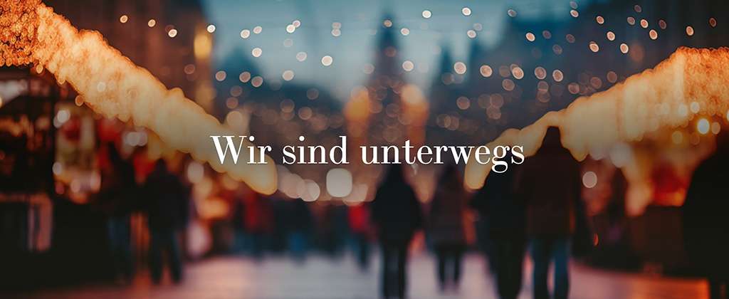Wir sind unterwegs